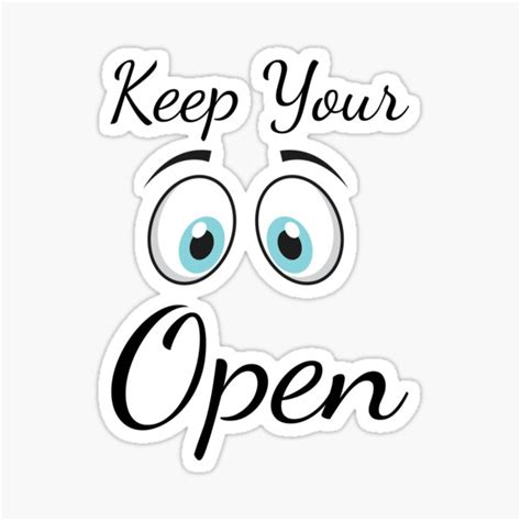 Keep Your Eyes Open Sticker For Sale By Ariz Art Redbubble