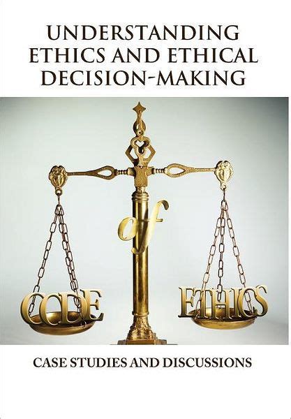 Understanding Ethics And Ethical Decision Making By Vincent Icheku