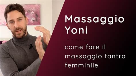 Massaggio YONI Come Far Godere La Tua Donna Con Il Massaggio Tantra