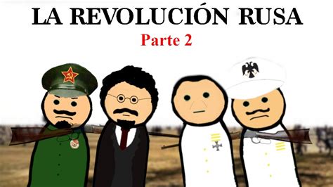 la revolución rusa parte 2 la guerra civil rusa youtube