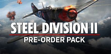 Steel Division 2 Pre Order Pack Steam Key For Pc Buy Now