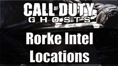 Ghosts Rorke Intel Guide Intel Pieces 16 18 Locations Ghosts