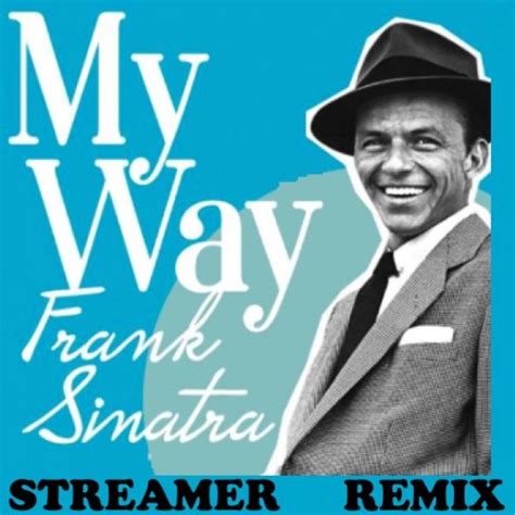 Frank sinatra — my way (мелодия из фильма мой путь / cloclo). Frank Sinatra- MY WAY (Streamer Remix)♪🅕🅡🅔🅔 🅓🅞🅦🅝🅛🅞🅐🅓 your ...