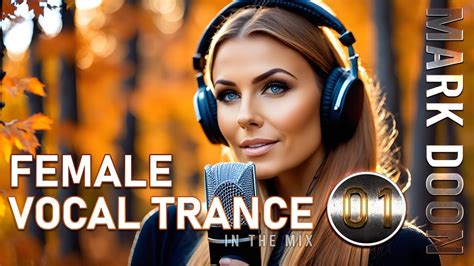 Female Vocal Trance Mix 01 Mixed By Mark Doon Youtube