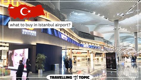Istanbul Airport Shops Istanbul Airport Duty Free