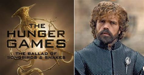 Game Of Thrones Peter Dinklage Is Now A Part Of Hunger Games Prequel The Ballad Of Songbirds