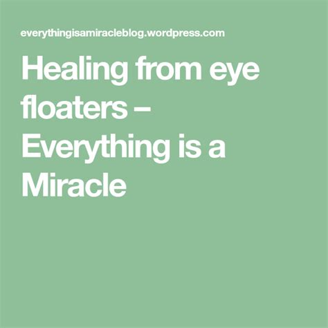 Healing From Eye Floaters Eye Floaters Cure Healing Eyes