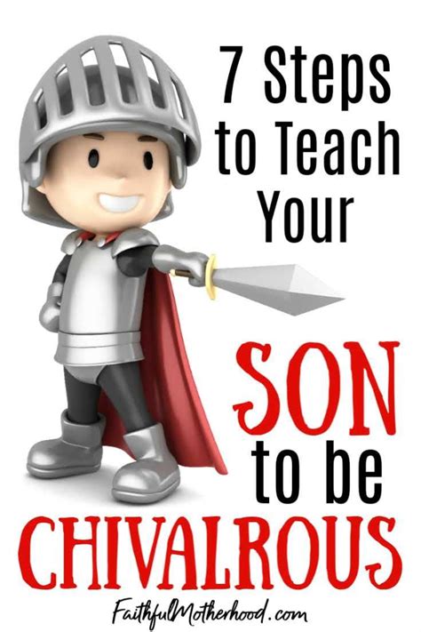 7 Tips To Teach Your Son To Be Chivalrous In 2020