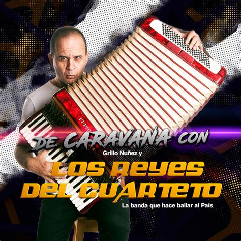 De Caravana Con Los Reyes Album By Los Reyes Del Cuarteto Spotify