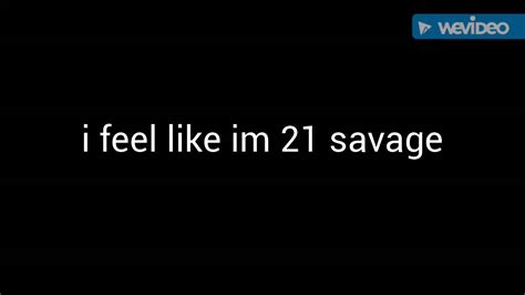I Feel Like Im 21 Savage Pew Sound Effect Youtube