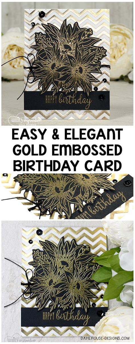 Easy And Elegant Golden Birthday Card Video Dahlhouse Designs
