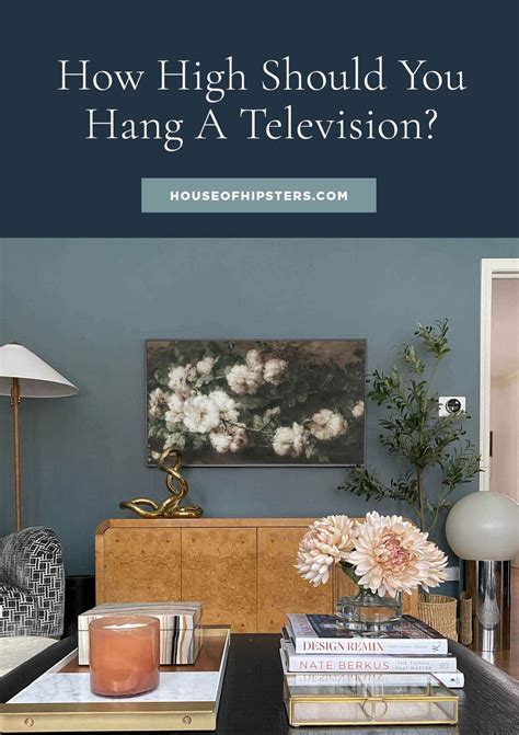 How High Should You Hang A Tv Homefurnitu