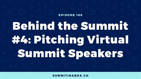 Behind The Summit 4 Pitching Virtual Summit Speakers