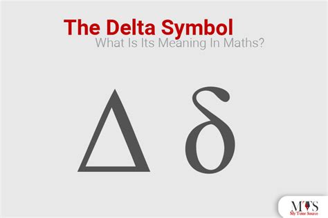 The Delta Symbol What Is Its Meaning In Maths