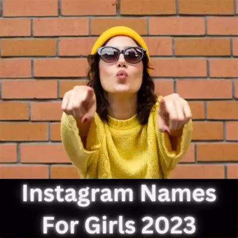Instagram Names For Girls 2023 Tension Ends