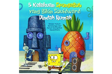 Kelakuan SpongeBob Yang Bikin Squidward Pindah Rumah