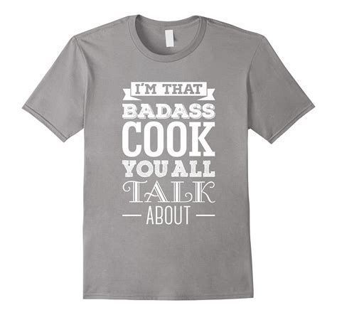 Cooking T Shirt For A Badass Cook Funny T Shirt 4lvs 4loveshirt