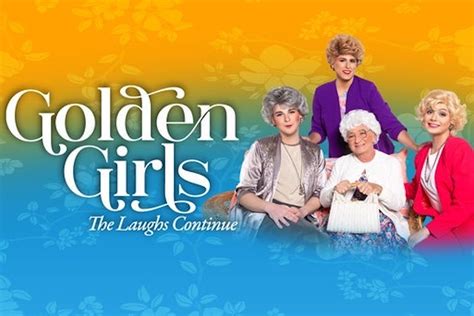 Dcs Warner Theater Welcomes Live Stage Show The Golden Girls The