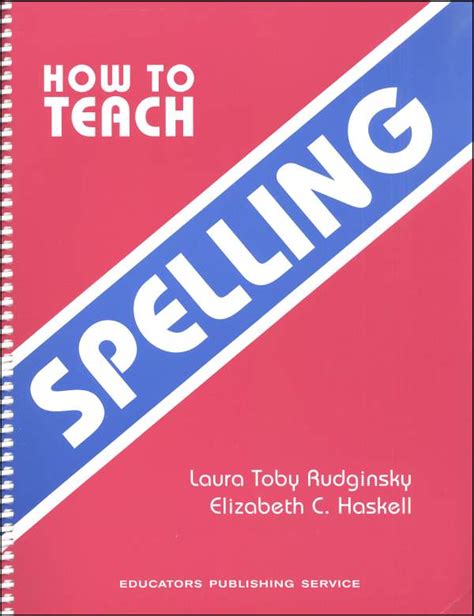 How To Teach Spelling Educators Publishing Service 9780838818473