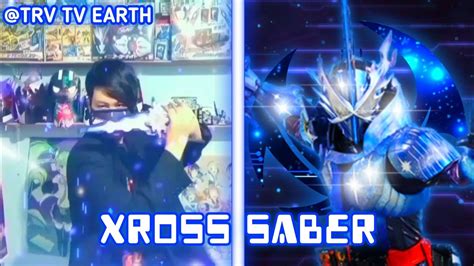 Kamen Rider Xross Saber Henshin Final Form Saber Youtube