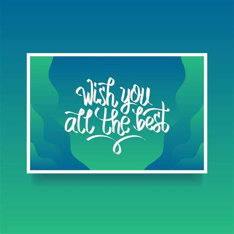 Hand Lettering Wish You All The Best Card Of Encouragement Vector