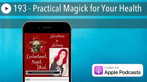 193 Practical Magick For Your Health Youtube