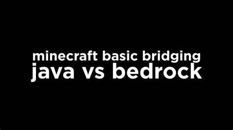 Minecraft Bridging Java Vs Bedrock Youtube