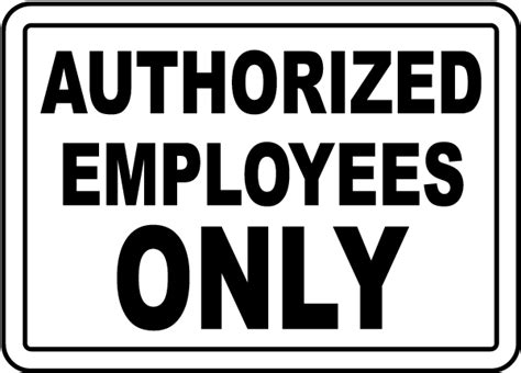 Authorized Employees Only Sign F3726