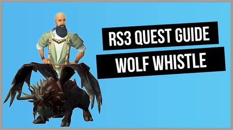 Rs3 Wolf Whistle Quest Guide Ironman Friendly Runescape 3 Youtube