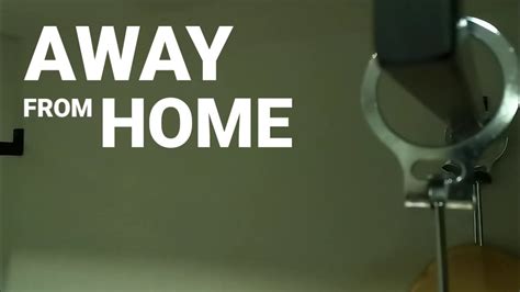 Away From Home Youtube