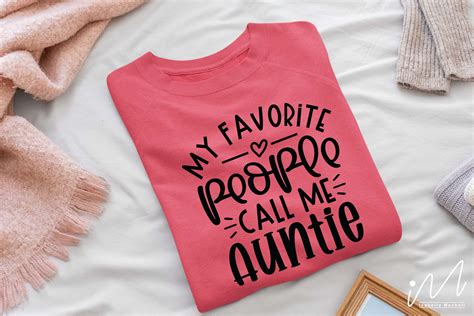 My Favorite People Call Me Auntie Svg Graphic By Isabella Machell