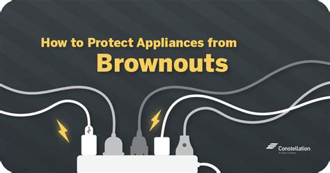 How To Protect Appliances From Brownouts Constellation