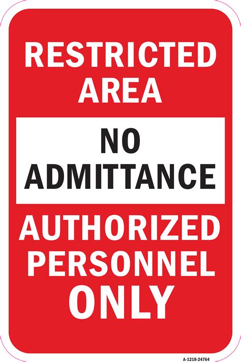 Restricted Area Authorized Personnel Only Heavy Gauge Aluminum 2498