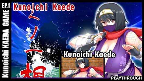 Kunoichi Kaede Eng Rpg Gameplay 1 Youtube