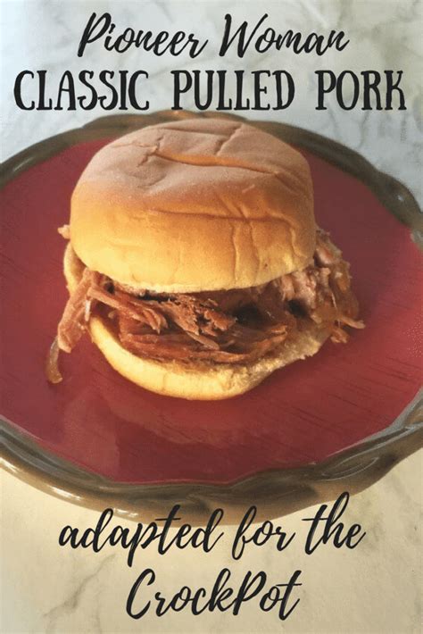 This link is to an external site that may or may not meet accessibility guidelines. Pioneer Woman Classic Pulled Pork - Adapted for the Crock Pot | Food recipes, Favorite recipes ...