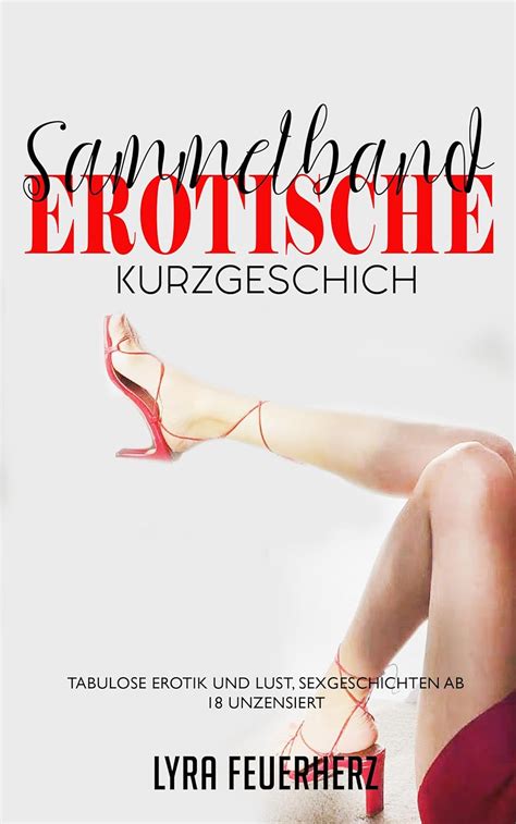 Erotische Sexgeschichten Erotiek ab 18 unzensiert Romane für
