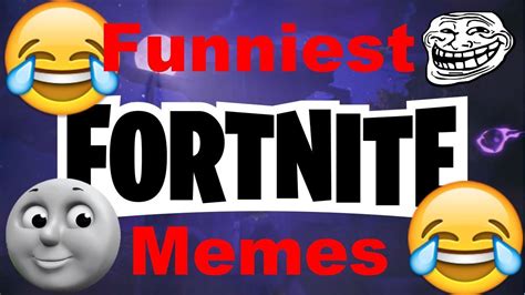 Funniest Fortnite Memes Must Watch Youtube