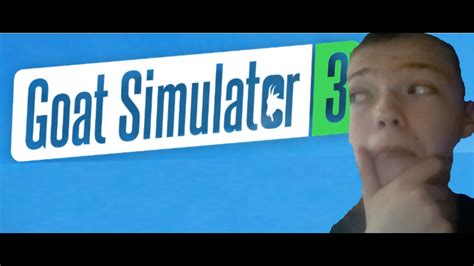 Goat Simulator 3 Is Here Youtube