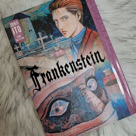 Frankenstein Junji Ito Story Collection By Junji Ito Hardcover
