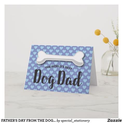 Fathers Day From The Dog Doggy Bone Card With Images
