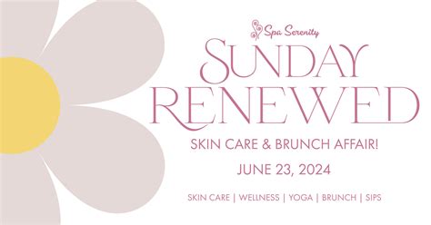 Sunday Renewed | Skin Care & Brunch Affair - Spa Serenity Day Spa
