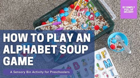 Alphabet Soup Game A Preschool Abc Sensory Bin Game Youtube