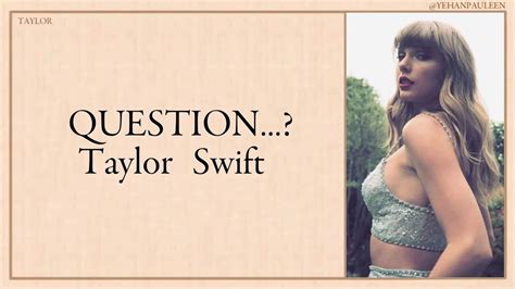 Taylor Swift Question Lyrics Youtube