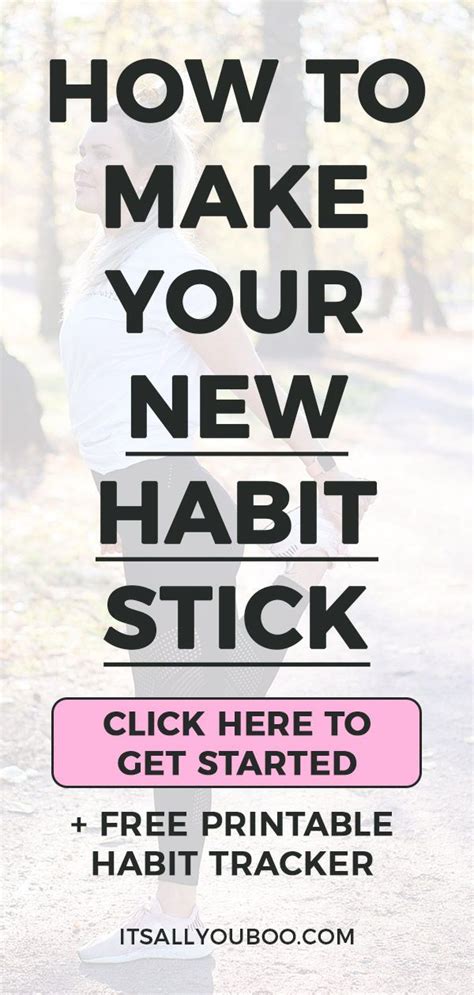 How To Make A Habit Stick Based On Science Changing Habits Habits