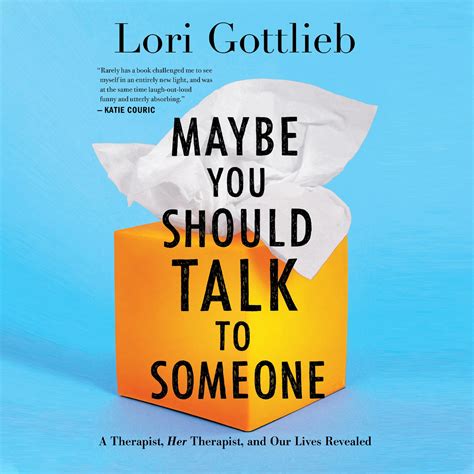Maybe You Should Talk to Someone Audiobook, written by Lori Gottlieb | BlackstoneLibrary.com