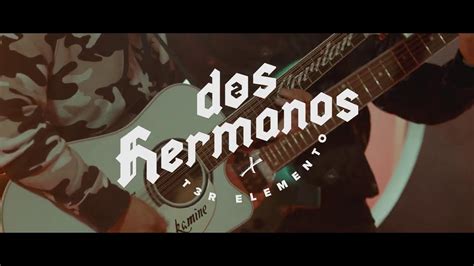 Dos Hermanos En Vivo T3r Elemento Del Records 2021 Youtube