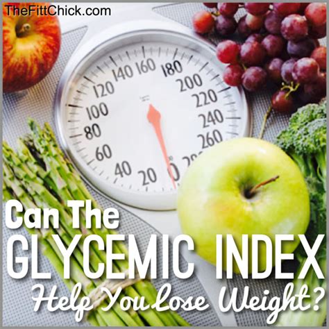 How To Use The Glycemic Index To Speed Up Your Weight Loss Thefittchick