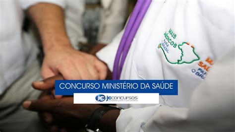 Concurso Ministério Da Saúde Inscrições Para 58 Mil Vagas De Médico São Prorrogadas Até