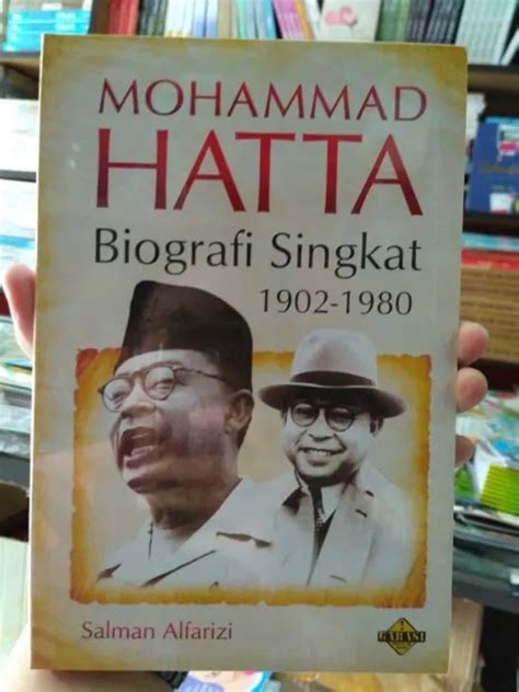 Buku Mohammad Hatta Biografi Singkat 1902 1980 Salman A Lazada