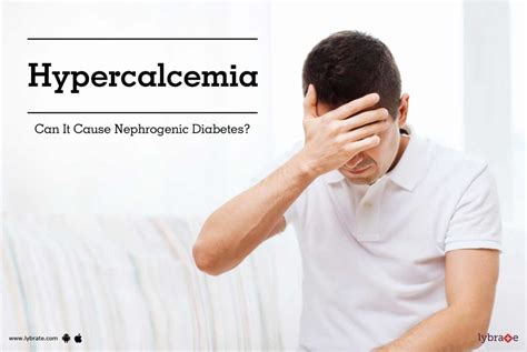 Hypercalcemia Can It Cause Nephrogenic Diabetes By Dr Deepak